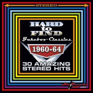 V.A. - Hard To Find Jukebox Classics 1960-64 ( Stereo Hits )